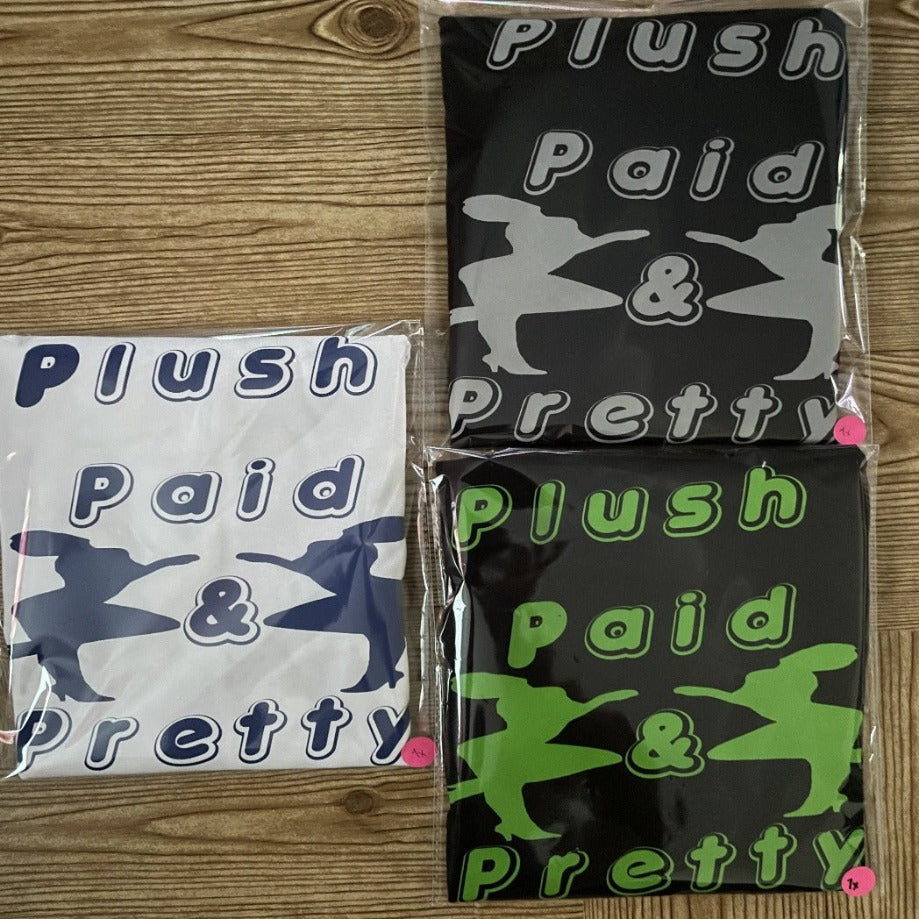 Plush, Paid & Pretty Tees